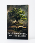 Eavesdropping on the Elders: The Secret Meeting! (E-Book)