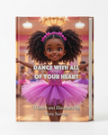 Dance With All Of Your Heart! (E-Book)