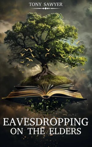 Eavesdropping on the Elders: The Secret Meeting (Digital Books)